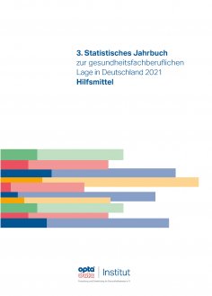 eBook: 3. Statistisches Jahrbuch zur gesundheitsfachberuflichen Lage in Deutschland 2021