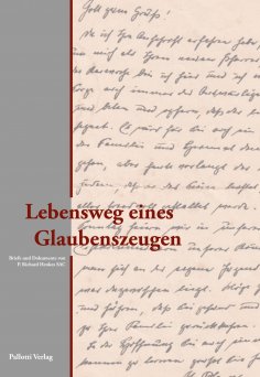eBook: Lebensweg eines Glaubenszeugen