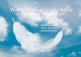 eBook: Worte beflügeln die Seele