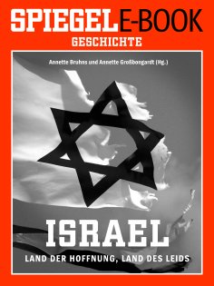 ebook: Israel - Land der Hoffnung, Land des Leids