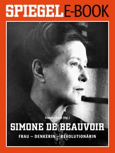 ebook: Simone de Beauvoir. Frau - Denkerin - Revolutionärin