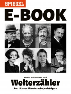 eBook: Welterzähler - Literaturnobelpreisträger im Porträt