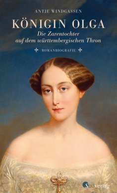 eBook: Königin Olga. Die Zarentochter auf dem württembergischen Thron