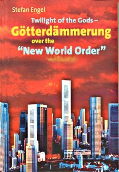 eBook: Twilight of the Gods - Götterdämmerung over the "New World Order"