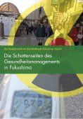 eBook: Die Schattenseiten des Gesundheitsmanagements in Fukushima
