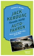 eBook: Jack Kerouac konnte nicht Auto fahren