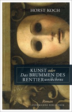 eBook: Kunst oder Das Brummen des Rentierweibchens