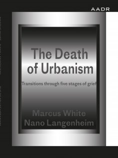 ebook: The Death of Urbanism