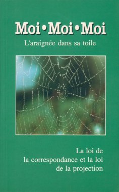 eBook: Moi, moi, moi. L'araignée dans sa toile