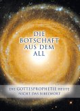 ebook: Die Botschaft aus dem All - Band 1