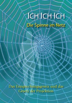 eBook: Ich. Ich. Ich.  Die Spinne im Netz