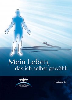 eBook: Mein Leben, das ich selbst gewählt