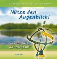 ebook: Nütze den Augenblick