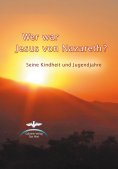 ebook: Wer war Jesus von Nazareth?