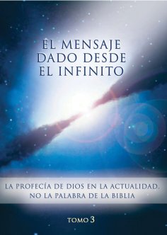 eBook: El mensaje dado desde el Infinito. Tomo 3