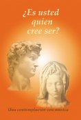 eBook: ¿Es usted quien cree ser?