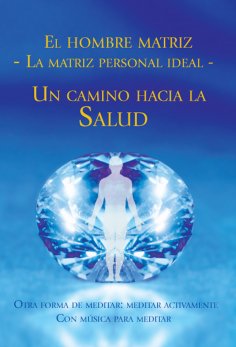 eBook: El hombre matriz ˗˗ La matriz personal ideal