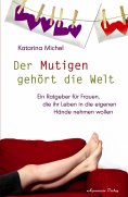 ebook: Der Mutigen gehört die Welt