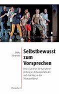 ebook: Selbstbewusst zum Vorsprechen