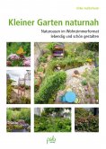 ebook: Kleiner Garten naturnah
