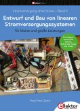 eBook: Entwurf und Bau von linearen Stromversorgungssystemen (für kleine und große Leistungen)