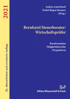 eBook: Berufsziel Steuerberater/Wirtschaftsprüfer 2021.