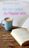eBook: Bei mir selbst zu Hause sein
