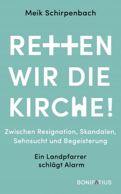 eBook: Retten wir die Kirche!