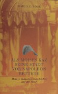 eBook: Als Moises Kaz seine Stadt vor Napoleon rettete