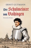 ebook: Der Schulmeister von Vaihingen
