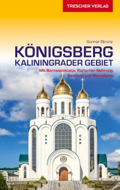 ebook: Reiseführer Königsberg - Kaliningrader Gebiet