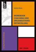 ebook: Workbook Coaching und Organisationsentwicklung