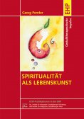 eBook: Spiritualität als Lebenskunst