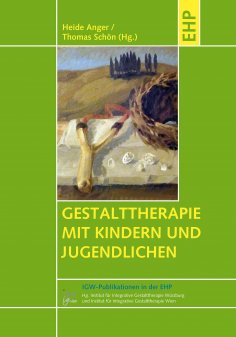 eBook: Gestalttherapie mit Kindern und Jugendlichen