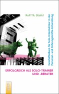 eBook: Erfolgreich als Solo-Trainer und -Berater