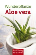 ebook: Wunderpflanze Aloe vera