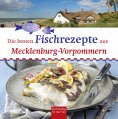 eBook: Die besten Fischrezepte aus Mecklenburg-Vorpommern