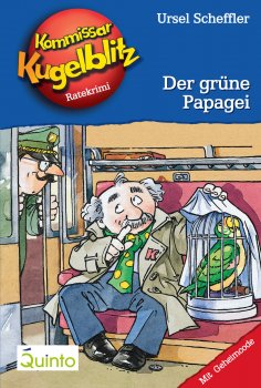 ebook: Kommissar Kugelblitz 04. Der grüne Papagei