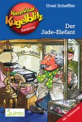 ebook: Kommissar Kugelblitz 11. Der Jade-Elefant