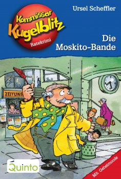 ebook: Kommissar Kugelblitz 21. Die Moskito-Bande