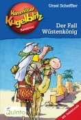 ebook: Kommissar Kugelblitz 24. Der Fall Wüstenkönig