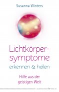 eBook: Lichtkörpersymptome erkennen und heilen