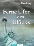 ebook: Ferne Ufer des Glücks