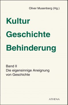 eBook: Kultur - Geschichte - Behinderung, Band 2