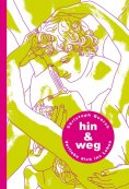 eBook: Hin & weg. Verliebe dich ins Leben