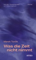 eBook: Was die Zeit nicht nimmt