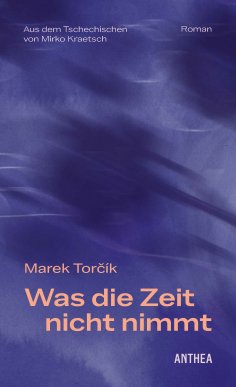 eBook: Was die Zeit nicht nimmt