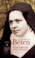 ebook: Beten mit Elisabeth von der Dreifaltigkeit