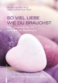 eBook: SO VIEL LIEBE WIE DU BRAUCHST