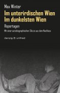 ebook: Im dunkelsten Wien / Im unterirdischen Wien